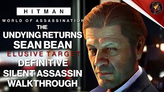 HITMAN  The Undying Returns 2024  Elusive Target  3 Easy Silent Assassin Methods  Walkthrough [upl. by Anolahs335]