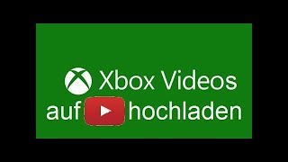 mit Xbox aufnehmen bearbeiten und auf Youtube Hochladen [upl. by Henrik285]