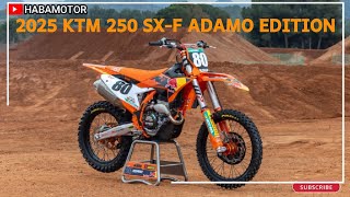 2025 KTM 250 SXF ADAMO EDITION [upl. by Nomihs]