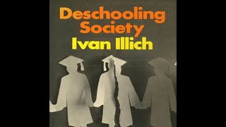 Deschooling Society and the Curious Apprehensions of the Left  A Chat with NIck Bascom [upl. by Donal]