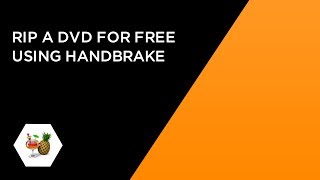 Rip a DVD for free using Handbrake with no scrambled video [upl. by Yetnruoc]