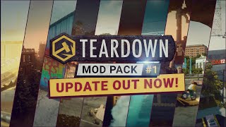 Teardown  Mod Pack 1 Update 2 [upl. by Ahseki]