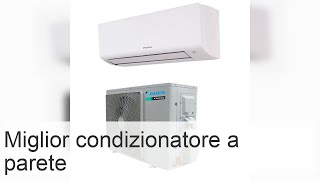 Condizionatori a parete recensioni confronto acquisto [upl. by Graner965]