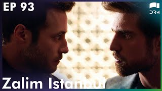 Zalim Istanbul  Episode 93  Turkish Drama  Ruthless City  Urdu Dubbing  RP1Y [upl. by Akima]