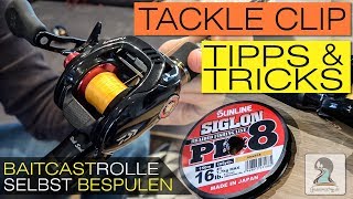 Baitcastrolle bespulen  Schnur selbst richtig aufspulen l Tackle Clip 2019 [upl. by Acinorahs]