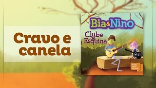 Cravo e Canela  Clube da Esquina Bia amp Nino [upl. by Aizat]