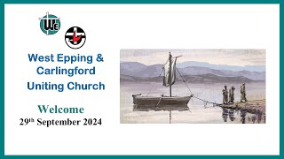 Combined Service  West Epping amp Carlingford Uniting Church 915am Sunday 29th September 2024 [upl. by Airemat152]