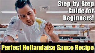 Perfect Hollandaise Sauce Recipe StepbyStep Guide for Beginners [upl. by Ellehcyt]