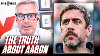 The quotreally damningquot TRUTH about Aaron Rodgers amp New York Jets  Colin Cowherd NFL [upl. by Marybelle303]