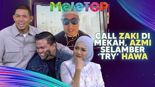 Kelakar Nabil Terkejut Azmi Selamber Try Hawa Call Zaki Caliph Buskers Di Mekah  MeleTOP [upl. by Asirrak949]