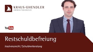 Die Restschuldbefreiung in der Regel und Privatinsolvenz  KRAUS Anwaltskanzlei [upl. by Hiller573]