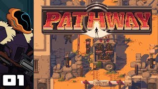 Lets Play Pathway  PC Gameplay Part 1  Good Ol Nazi Blasting Fun [upl. by Sairacaz934]