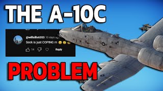 The Community Is WRONG again About The A10C  War Thunder [upl. by Mueller]