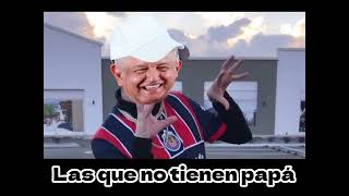 Las que no tienen papá  AMLO IA COVER [upl. by Waldner868]