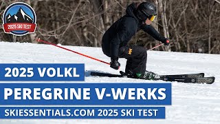 2025 Volkl Peregrine V Werks  SkiEssentialscom Ski Test Review [upl. by Odlo]