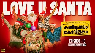 Kanimangalam Kovilakam  Love you santa  EP10 [upl. by Alurta]