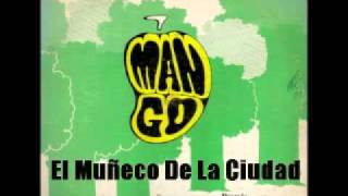 El Muñeco De La Ciudad  Grupo Mango [upl. by Katey170]