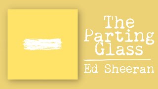 Ed Sheeran  The Parting Glass Live [upl. by Teyut]