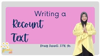 Writing a Recount Text [upl. by Ynnohj]