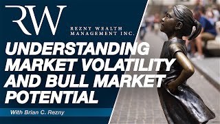 Understanding Market Volatility and Bull Market Potential [upl. by Euqinahs]