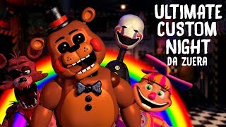 LOUCURA TOTAL  FNAF Ultimate Custom Night DA ZUERA 1 [upl. by Ymereg]