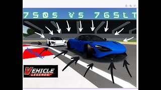 Mclaren 750T vs 765LT in Vehicle Legends Roblox [upl. by Beale719]