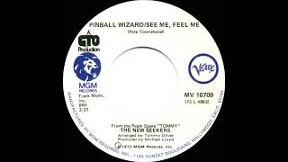 1973 HITS ARCHIVE Pinball WizardSee Me Feel Me  New Seekers stereo 45 [upl. by Akinom]