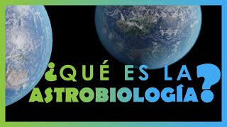 ¿Qué es la Astrobiología [upl. by Vasya]