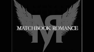 Matchbook Romance  Monsters [upl. by Bunow]