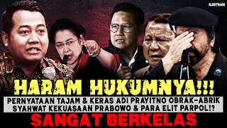 KERAS💥ADI PRAYITNO “TEL4NJ4NGI BUL4T” NAFSU KEKUASAAN PRABOWO amp PARA ELIT PARPOL SAMPE BEGINI😱❓DARR [upl. by Imotas]