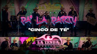 La Zenda Norteña  Cinco de Té Video Oficial [upl. by Sabella]