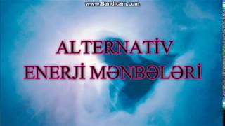 Alternativ enerji mənbələri [upl. by Stacee]