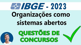 Aspectos gerais da administração Organização como sistemas abertos questões [upl. by Packton]