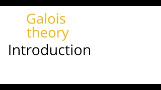 Galois theory Introduction [upl. by Babcock]