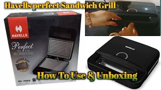 Havells Perfect Full Plus 800 Watt2 Slice Grill Sandwich Maker  how to use amp unboxing [upl. by Fonda]