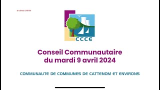 Conseil Communautaire de la CCCE 9 avril 2024 [upl. by Dnalhsa]