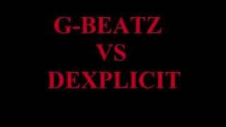 DEXPLICIT VS GBEATZ [upl. by Nils]