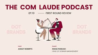 The Com Laude Podcast DotBrands  First Round Review Part 2 [upl. by Niwre]