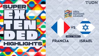 SUPER EXTENDED HIGHLIGHTS  Francia vs Israel  UEFA Nations League 2024  TUDN [upl. by Tavey]