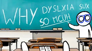 Why dyslexia sucks so much [upl. by Kraft]