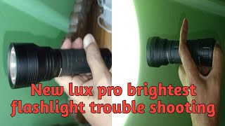 LUXPRO Flashlight Trouble Shooting Guide ।। Brightest LED Flashlight Trouble Shooting [upl. by Aerdnwahs]