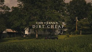 Cody Johnson  Dirt Cheap Official Music Video [upl. by Ojoj]