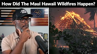 How Did The WILDFIRES In Lahaina Town Maui Hawaii Happen [upl. by Bindman]