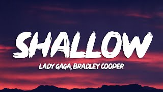 Lady Gaga Bradley Cooper  Shallow Lyrics A Star Is Born Soundtrack [upl. by Joon]