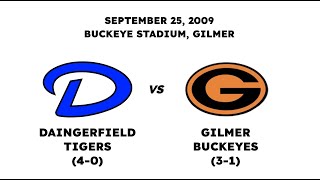 2009  Daingerfield vs Gilmer Full Game [upl. by Nnail413]