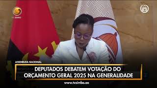 JORNAL DA ZIMBO Deputados debatem votação do orçamento geral 2025 na generalidade [upl. by Malik]