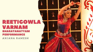 Saami Unnaiyee Naan  Varnam  Reetigowla  Anjana Ramesh  Bharatanatyam TIDE [upl. by Reinwald]