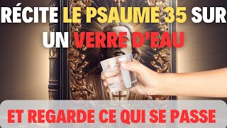 Psaume 35  Prière De Délivrance Et De Déblocage Avec La Foi [upl. by Kirstin792]