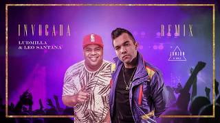 Ludmilla e Leo Santana  Invocada  JonJon O Baile Remix  Jonathan Costa ft Marcos Ted [upl. by Simons]