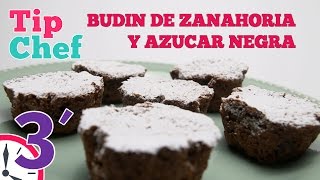 BUDÍN DE ZANAHORIA Y AZÚCAR NEGRA  Chantal Abad  TipChef [upl. by Hamil147]